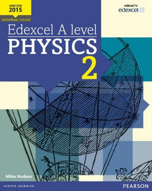 Edexcel AS/A level Physics Student Book 2