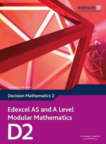 Edexcel AS and A Level Modular Mathematics Core Mathematics D2