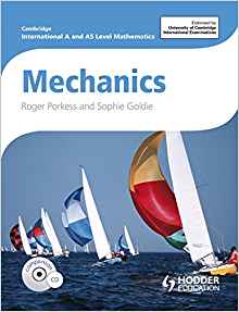 Cambridge International AS and A Level Mathematics Mechanics